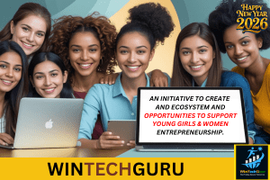 An initiative to create and ecosystem and opportunities to support Young GIRLS & WOMEN entrepreneurship.