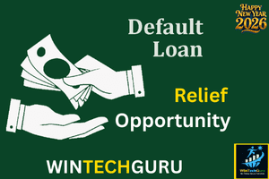CIBIL Defaulter Relief Opportunity